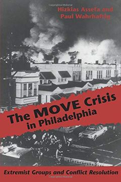 portada The Move Crisis in Philadelphia: Extremist Groups and Conflict Resolution (en Inglés)