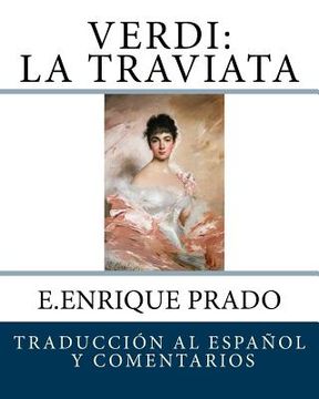 portada Verdi: La Traviata: Traduccion al Espanol y Comentarios