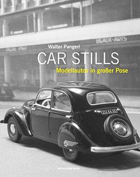portada Car Stills: Modellautos in Groã er Pose (en Alemán)