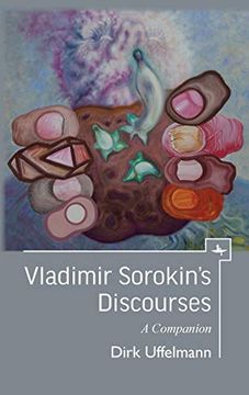 portada Vladimir Sorokin's Discourses: A Companion (Companions to Russian Literature) (in English)