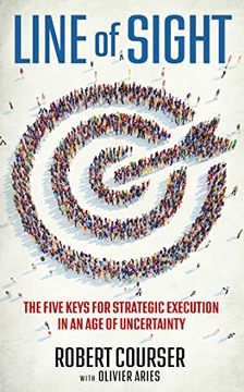 portada Line of Sight: The Five Keys for Strategic Execution in an age of Uncertainty (en Inglés)