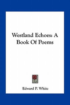 portada westland echoes: a book of poems