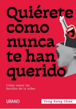 portada QUIÉRETE COMO NUNCA TE HAN QUERIDO (in Spanish)