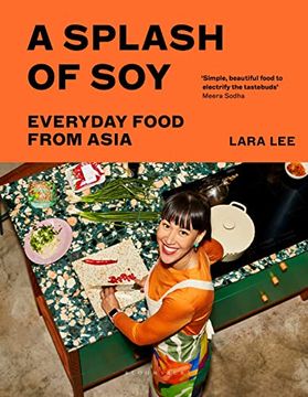 portada A Splash of Soy: Everyday Food From Asia (en Inglés)