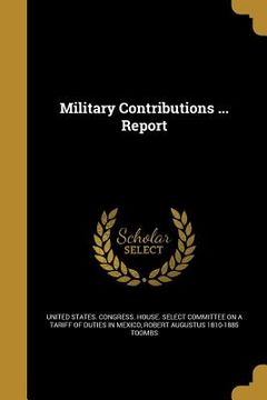 portada Military Contributions ... Report (en Inglés)