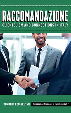portada Raccomandazione: Clientelism and Connections in Italy (European Anthropology in Translation) 