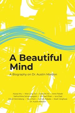 portada A Beautiful Mind: A Biography on Dr. Austin Mardon (en Inglés)