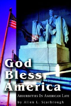 portada god bless america: absurdities in american life (in English)