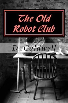 portada The Old Robot Club (in English)