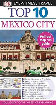 portada Dk Eyewitness Travel: Mexico City (dk Eyewitness top 10 Travel Guides) (en Inglés)