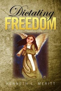 portada dictating freedom (en Inglés)