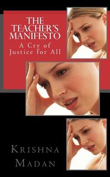 portada The Teacher's Manifesto: A Cry of Justice for All (en Inglés)