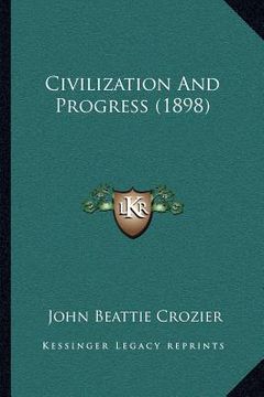 portada civilization and progress (1898) (en Inglés)