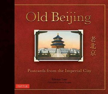 portada Old Beijing: Postcards From the Imperial City (en Inglés)