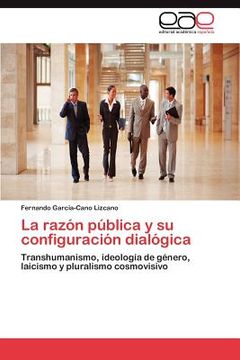 portada la raz n p blica y su configuraci n dial gica (en Inglés)