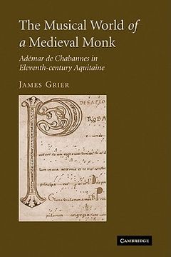 portada The Musical World of a Medieval Monk: Adémar de Chabannes in Eleventh-Century Aquitaine (in English)