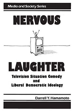 portada Nervous Laughter: Television Situation Comedy and Liberal Democratic Ideology (Media and Society) (in English)