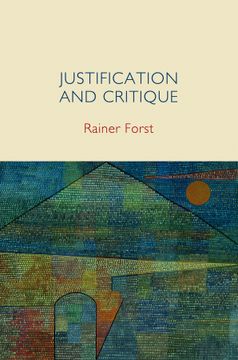 portada Justification And Critique: Towards A Critical Theory Of Politics