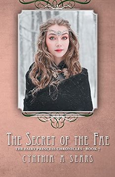 portada The Secret of the Fae: The Fairy Princess Chronicles - Book 7 