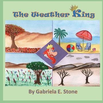 portada The Weather King: By Gabriela E. Stone (en Inglés)