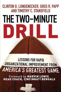 portada The two Minute Drill: Lessons for Rapid Organizational Improvement From America's Greatest Game (in English)