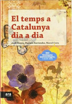 portada El Temps a Catalunya dia a dia: 365 Fenòmens Meteorològics i Molt més (in Catalá)
