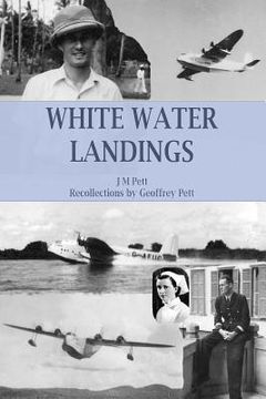 portada White Water Landings: A View of the Imperial Airways Africa Service from the Ground (en Inglés)