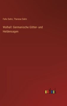 portada Walhall: Germanische Götter- und Heldensagen (en Alemán)