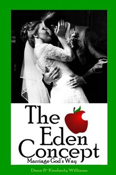 portada The Eden Concept: Marriage God's Way