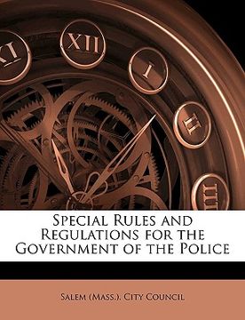 portada special rules and regulations for the government of the police (en Inglés)