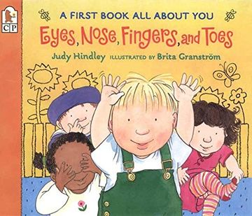 portada Eyes, Nose, Fingers, and Toes: A First Book all About you (en Inglés)