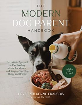 portada The Modern dog Parent Handbook: The Holistic Approach to raw Feeding, Mental Enrichment and Keeping Your dog Happy and Healthy (in English)