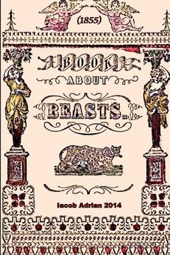 portada Book about beasts (1855) (en Inglés)