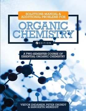portada Solutions Manual and Additional Problems for Organic Chemistry: A Two-Semester Course of Essential Organic Chemistry (en Inglés)