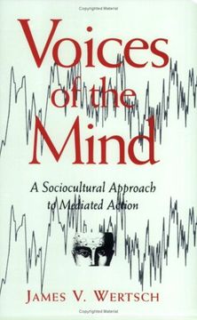 portada Voices of the Mind: Sociocultural Approach to Mediated Action (in English)