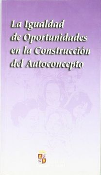 portada Igualdad De Oportunidades En La Construccion Del Autoconcepto (in Spanish)