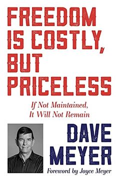 portada Freedom is Costly, but Priceless: If not Maintained, it Will not Remain (en Inglés)