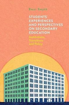 portada Students' Experiences and Perspectives on Secondary Education: Institutions, Transitions and Policy
