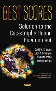 portada Best Scores Solution to the Catastrophe-bound Environment (Enviromental Science, Engineering and Technology)