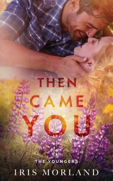 portada Then Came You: The Youngers Book 1