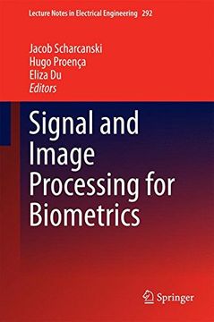 portada Signal and Image Processing for Biometrics (Lecture Notes in Electrical Engineering)