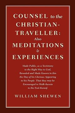 portada counsel to the christian-traveller: also meditations & experiences (en Inglés)