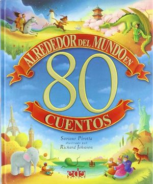 portada Alrededor del Mundo en 80 Cuentos (in Spanish)