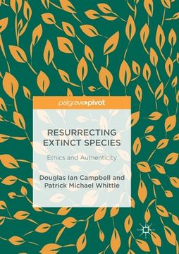 portada Resurrecting Extinct Species: Ethics and Authenticity (en Inglés)