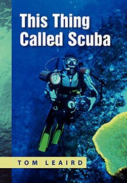 portada This Thing Called Scuba (in English)