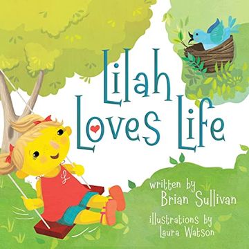 portada Lilah Loves Life -- (Children's Picture Book, Whimsical, Imaginative, Beautiful Illustrations, Stories in Verse) 