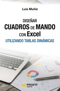 portada Diseñar Cuadros de Mando con Excel: Utilizando Tablas Dinamicas (2ª Ed. ) (in Spanish)