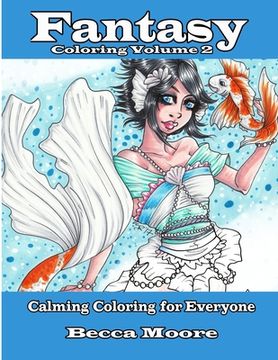 portada Fantasy Coloring Volume 2: Calming Coloring for Everyone (en Inglés)