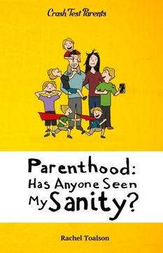 portada Parenthood: Has Anyone Seen My Sanity?: Volume 1 (Crash Test Parents)