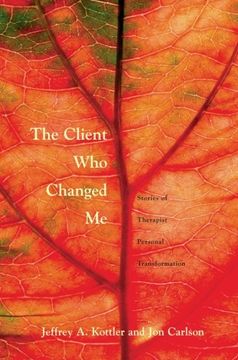 portada The Client who Changed me: Stories of Therapist Personal Transformation (en Inglés)